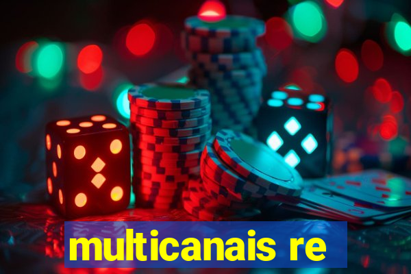 multicanais re